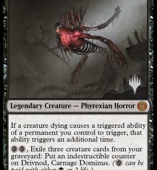 Drivnod, Carnage Dominus (Promo Pack) [Phyrexia: All Will Be One Promos] Hot on Sale